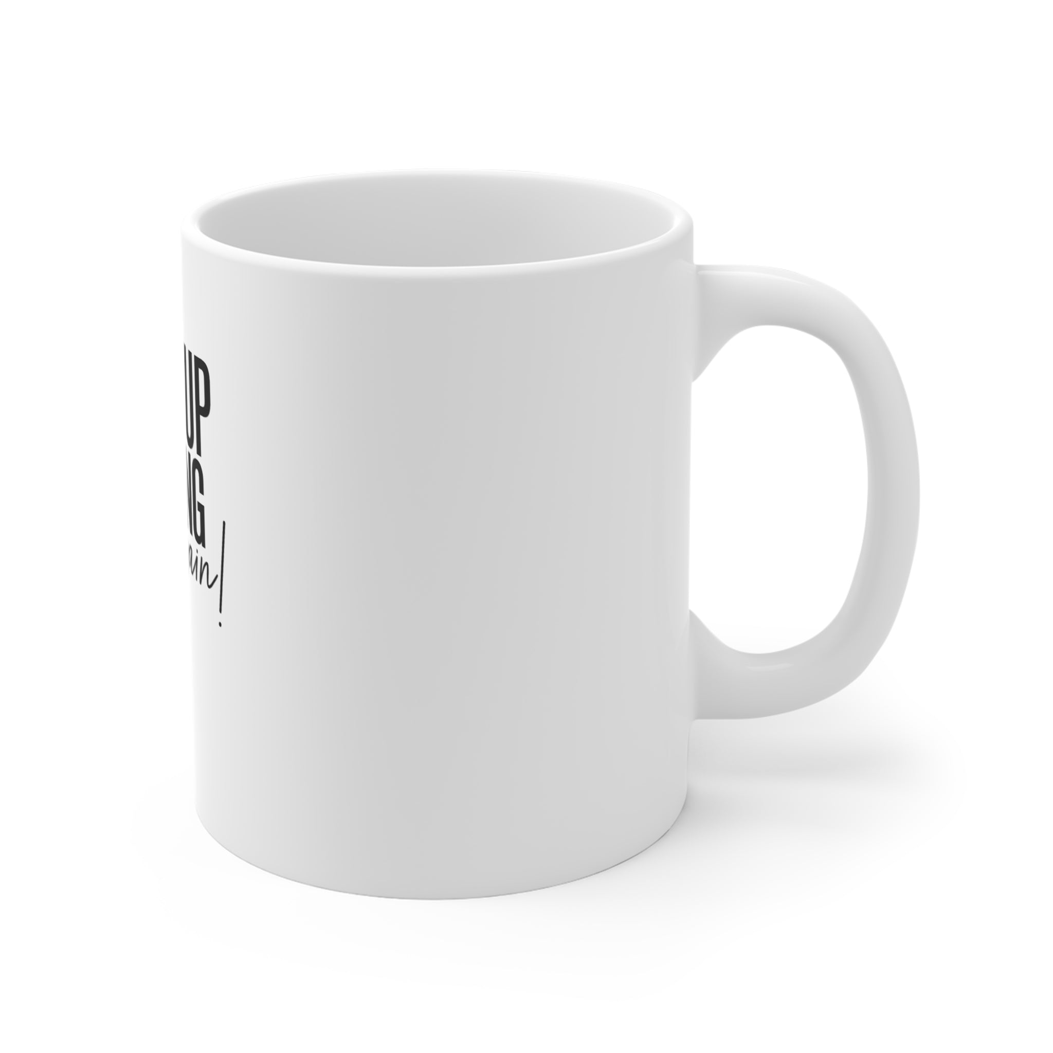 Wake Up Winning Again Mug – 11oz